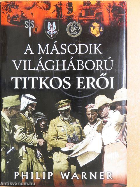 A második világháború titkos erői