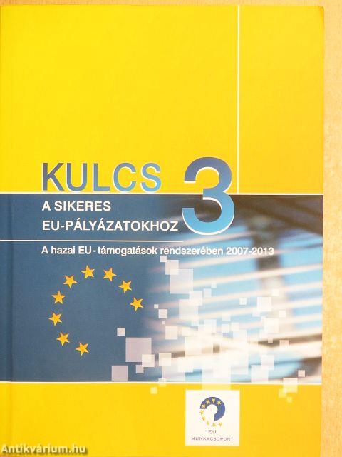 Kulcs a sikeres EU-pályázatokhoz 3.