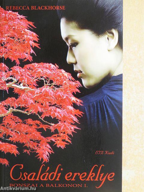 Családi ereklye/Japán juhar/A gésa mosolya