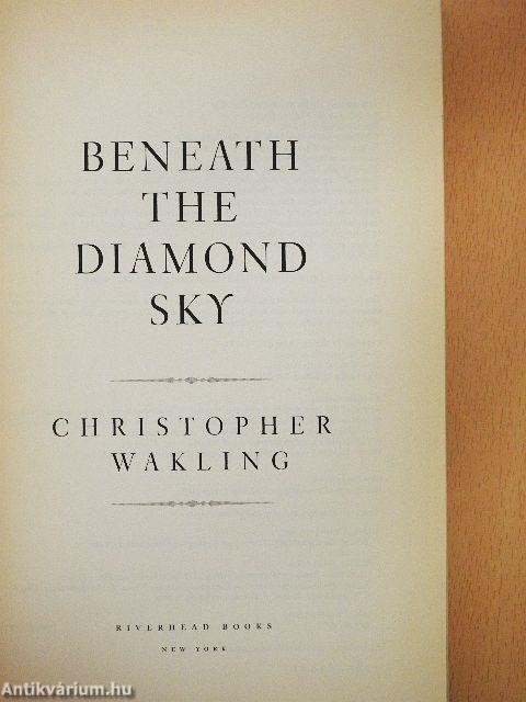 Beneath the Diamond Sky