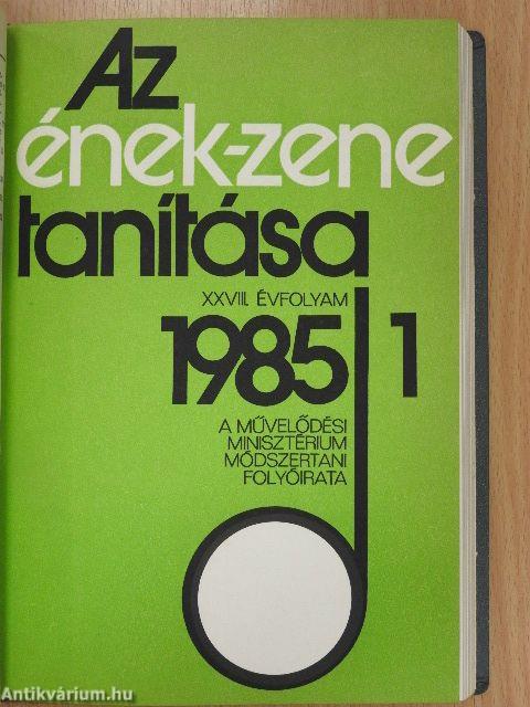 Az ének-zene tanítása 1984. (nem teljes évfolyam), 1985/1-6.
