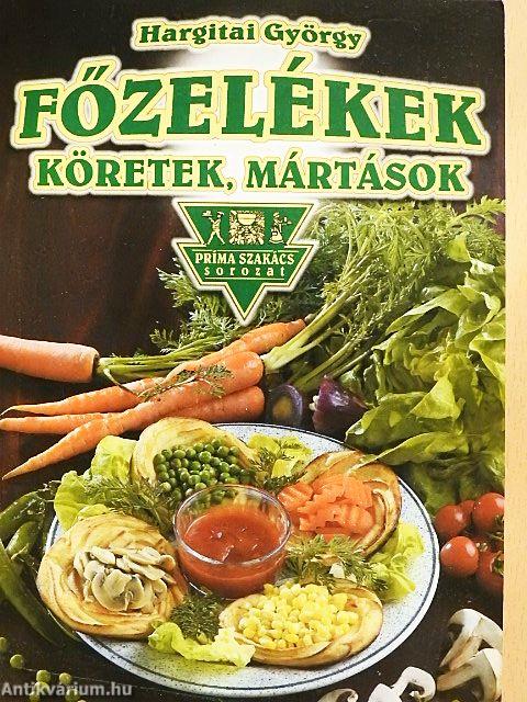 Főzelékek, köretek, mártások