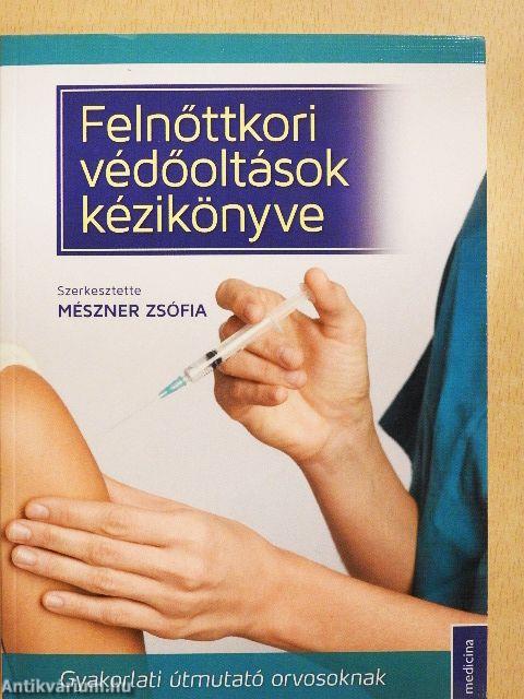 Felnőttkori védőoltások kézikönyve
