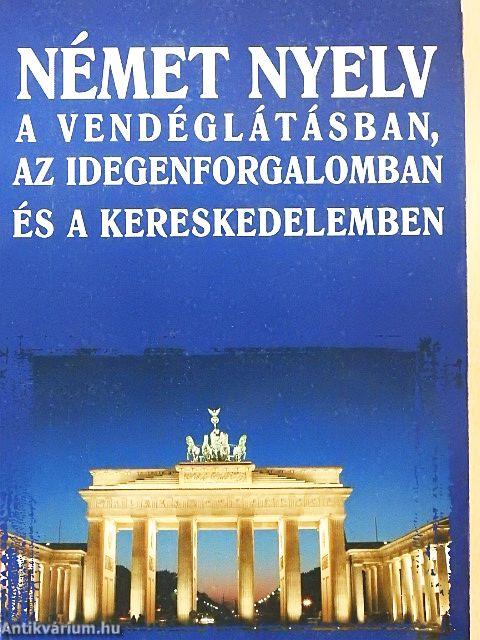 Német nyelv a vendéglátásban, az idegenforgalomban és a kereskedelemben