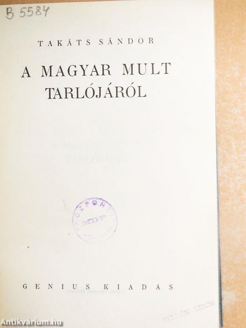 A magyar mult tarlójáról