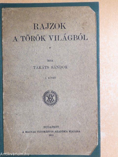 Rajzok a török világból I-III.