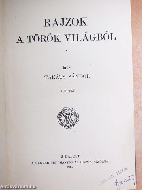 Rajzok a török világból I-III.