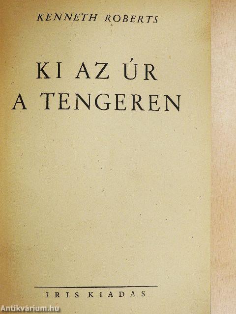 Ki az úr a tengeren