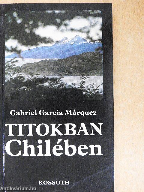 Titokban Chilében
