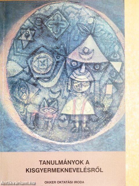 Tanulmányok a kisgyermeknevelésről
