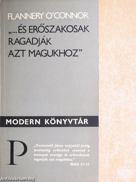 "...és erőszakosak ragadják azt magukhoz"