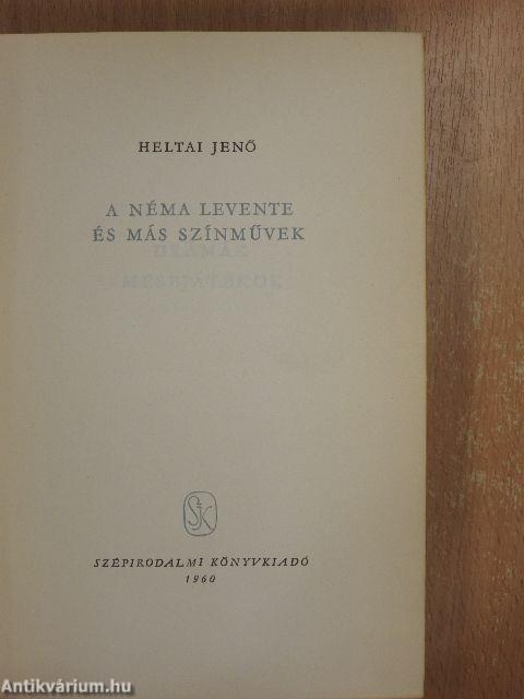 A néma levente és más színművek