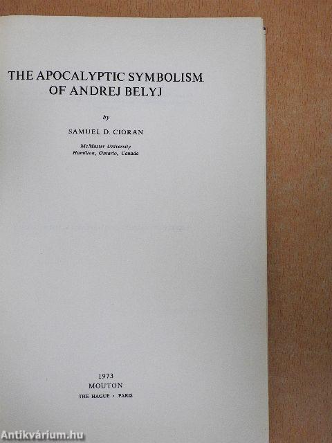 The Apocalyptic Symbolism of Andrej Belyj