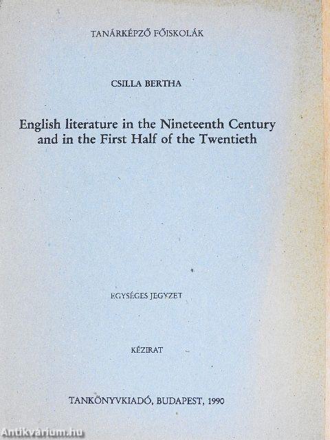 English literature in the Nineteenth Century and in the First Half of the Twentieth