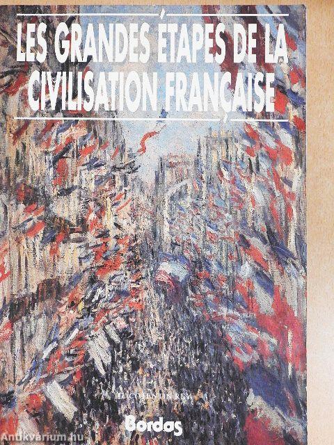 Les Grandes Étapes de la Civilisation Francaise