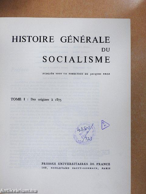 Histoire Générale du Socialisme I.