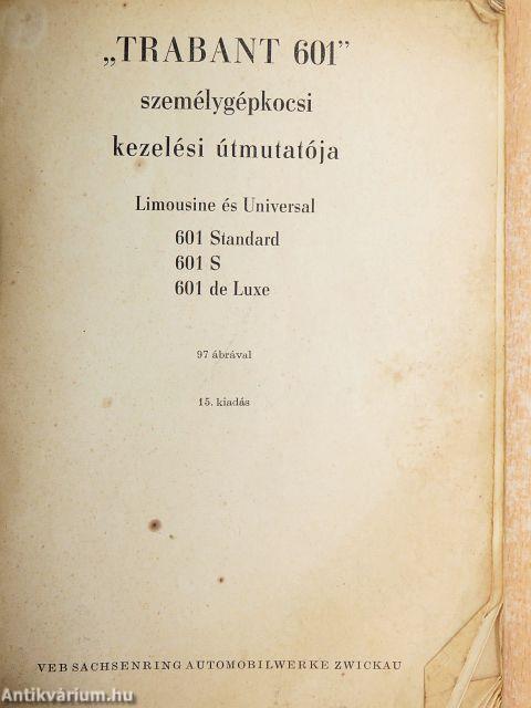"Trabant 601" személygépkocsi kezelési útmutatója
