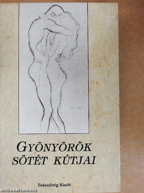 Gyönyörök sötét kútjai
