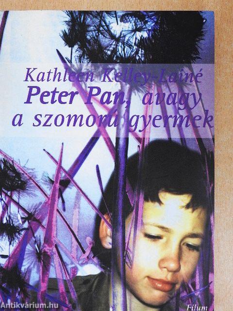 Peter Pan, avagy a szomorú gyermek