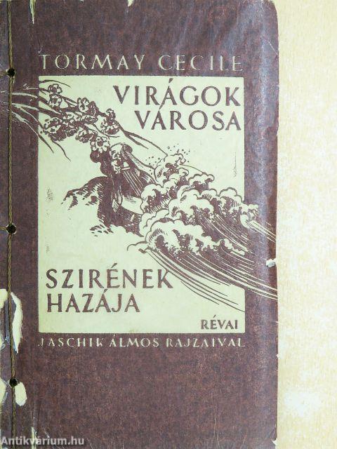 Virágok városa/Szirének hazája