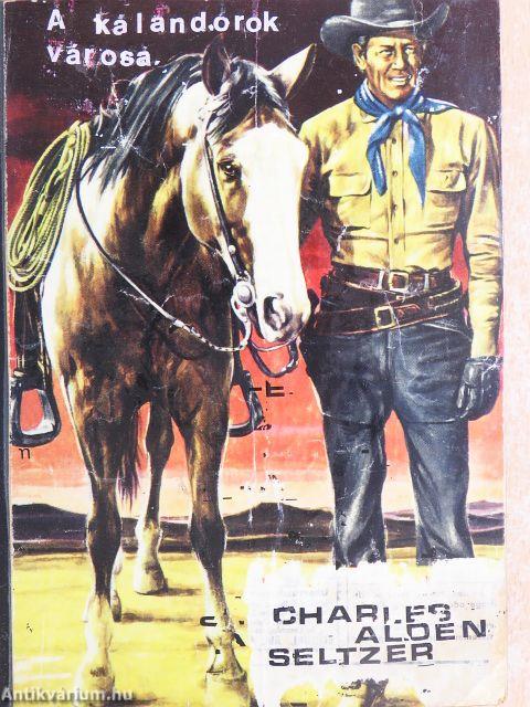 A kalandorok városa