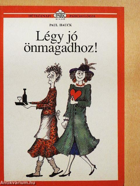 Légy jó önmagadhoz!