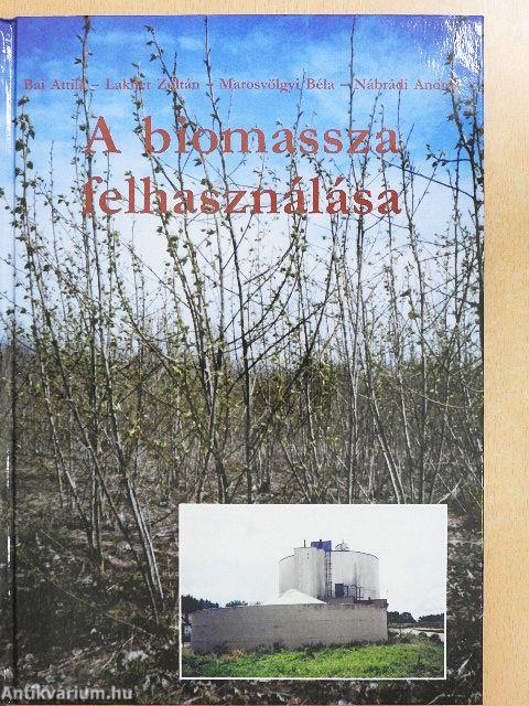 A biomassza felhasználása