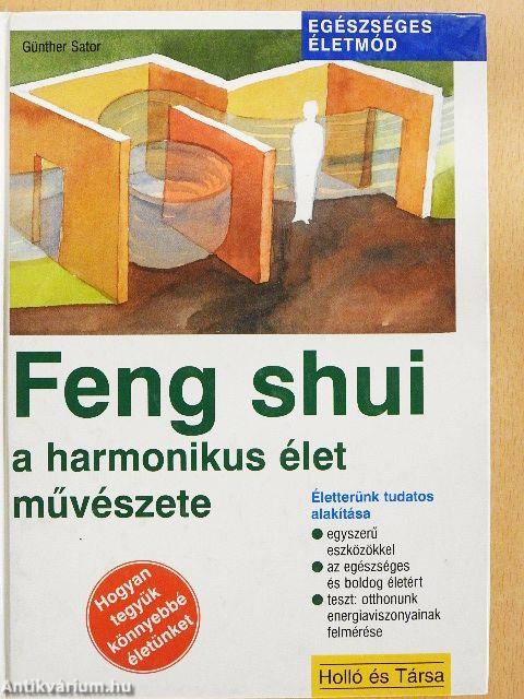 Feng shui - a harmonikus élet művészete