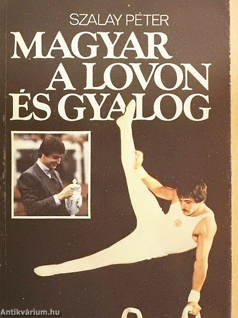Magyar a lovon és gyalog