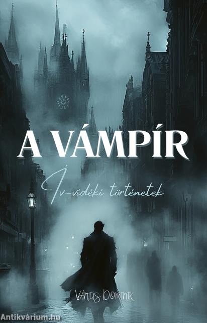 A vámpír | Ív-vidéki történetek