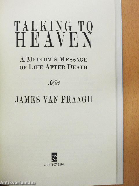Talking to Heaven