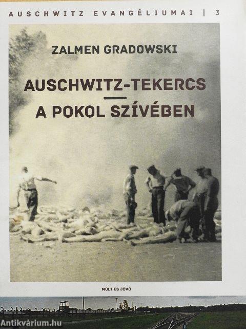 Auschwitz-tekercs - A pokol szívében