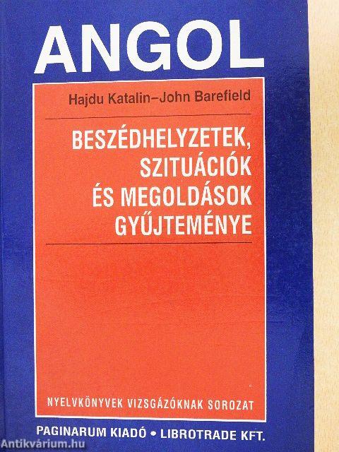 Angol beszédhelyzetek, szituációk és megoldások gyűjteménye