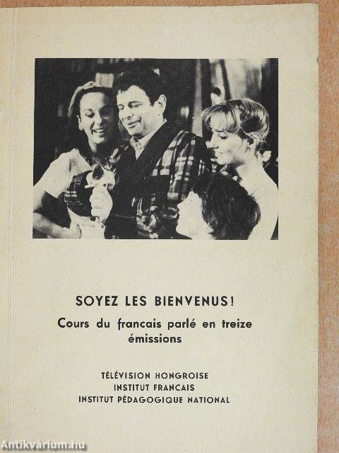 Soyez les bienvenus!