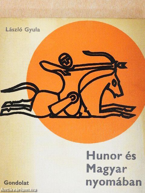 Hunor és Magyar nyomában