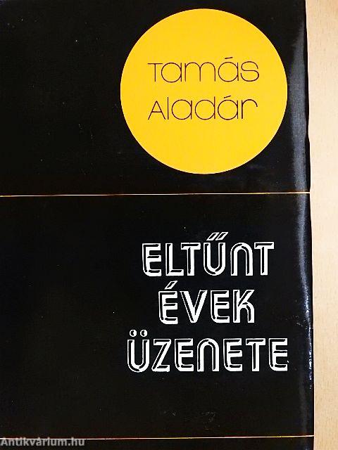 Eltűnt évek üzenete