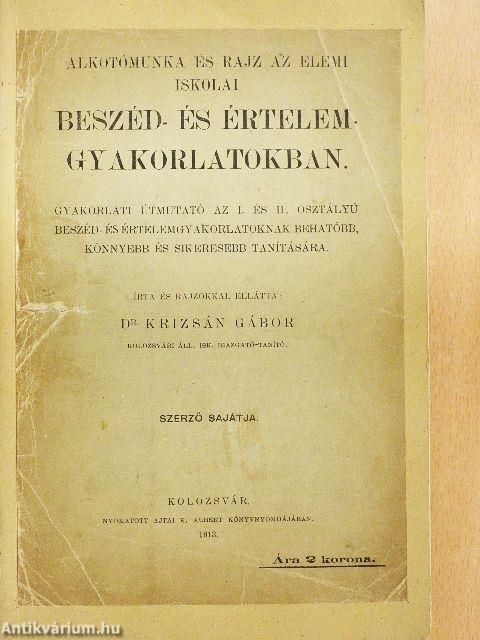Alkotómunka és rajz az elemi iskolai beszéd- és értelemgyakorlatokban