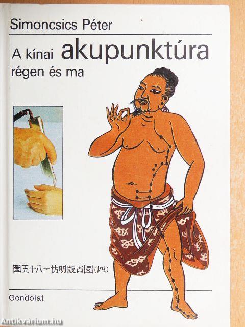 A kínai akupunktúra régen és ma