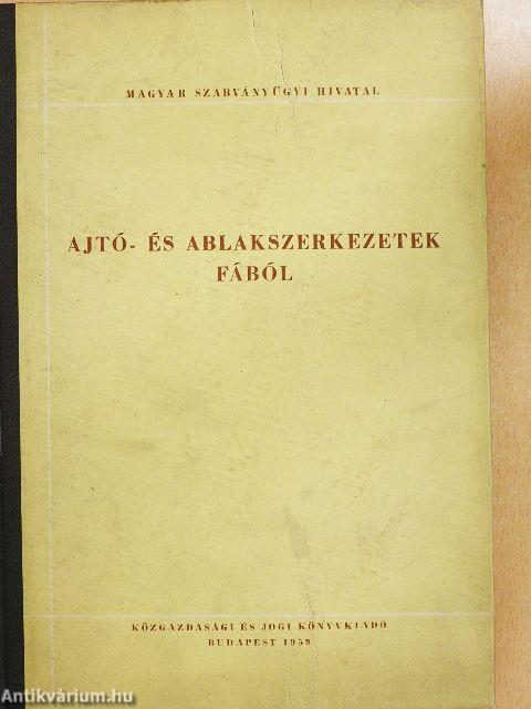 Ajtó- és ablakszerkezetek fából