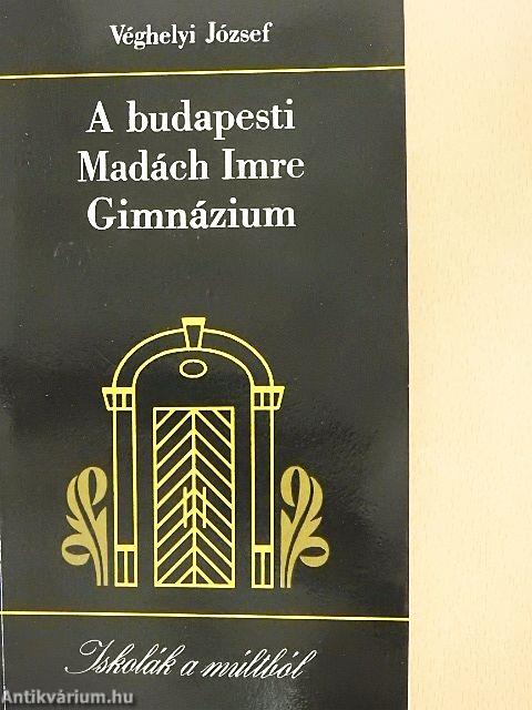 A budapesti Madách Imre Gimnázium