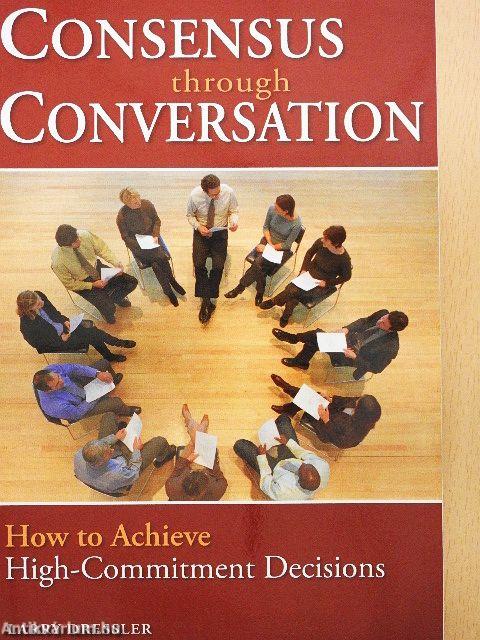 Consensus Through Conversation