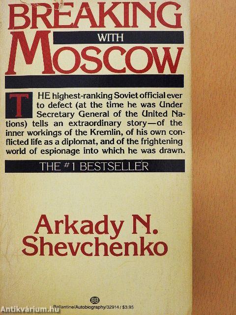 Breaking with Moscow