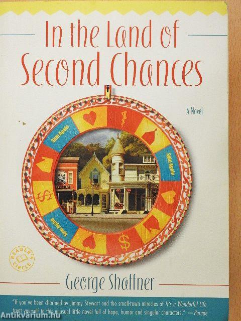 In the Land of Second Chances