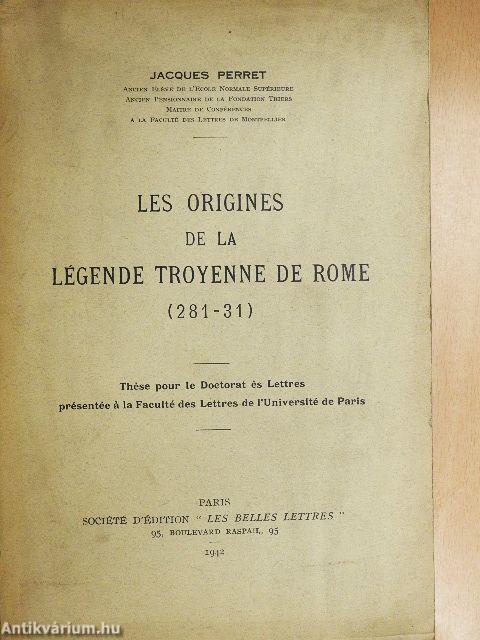 Les origines de la légende troyenne de Rome
