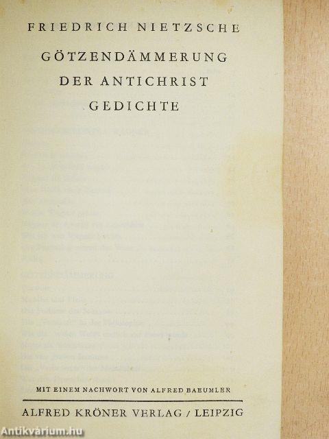 Götzendämmerung/Der Antichrist/Gedichte