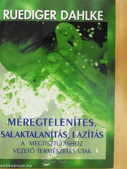 Méregtelenítés, salaktalanítás, lazítás