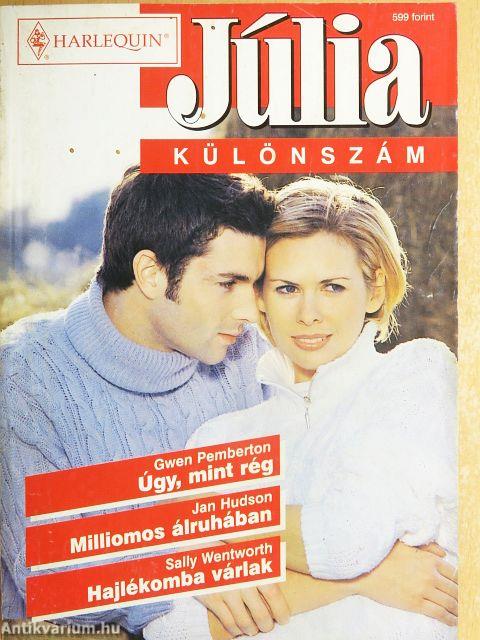 Úgy, mint rég/Milliomos álruhában/Hajlékomba várlak