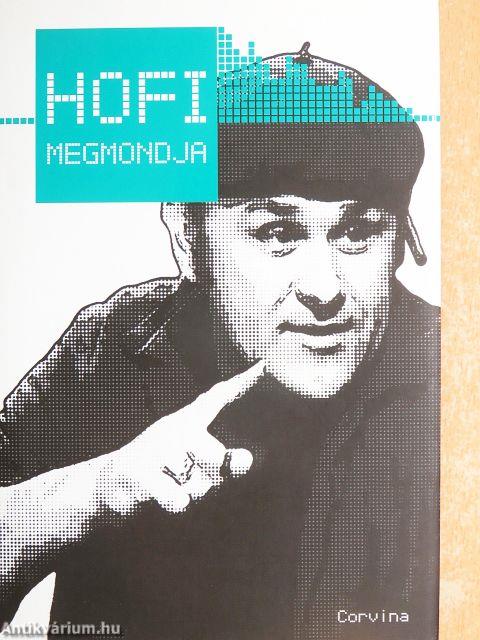 Hofi megmondja