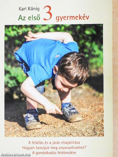 Az első 3 gyermekév