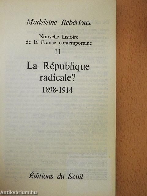 La République radicale? 1898-1914